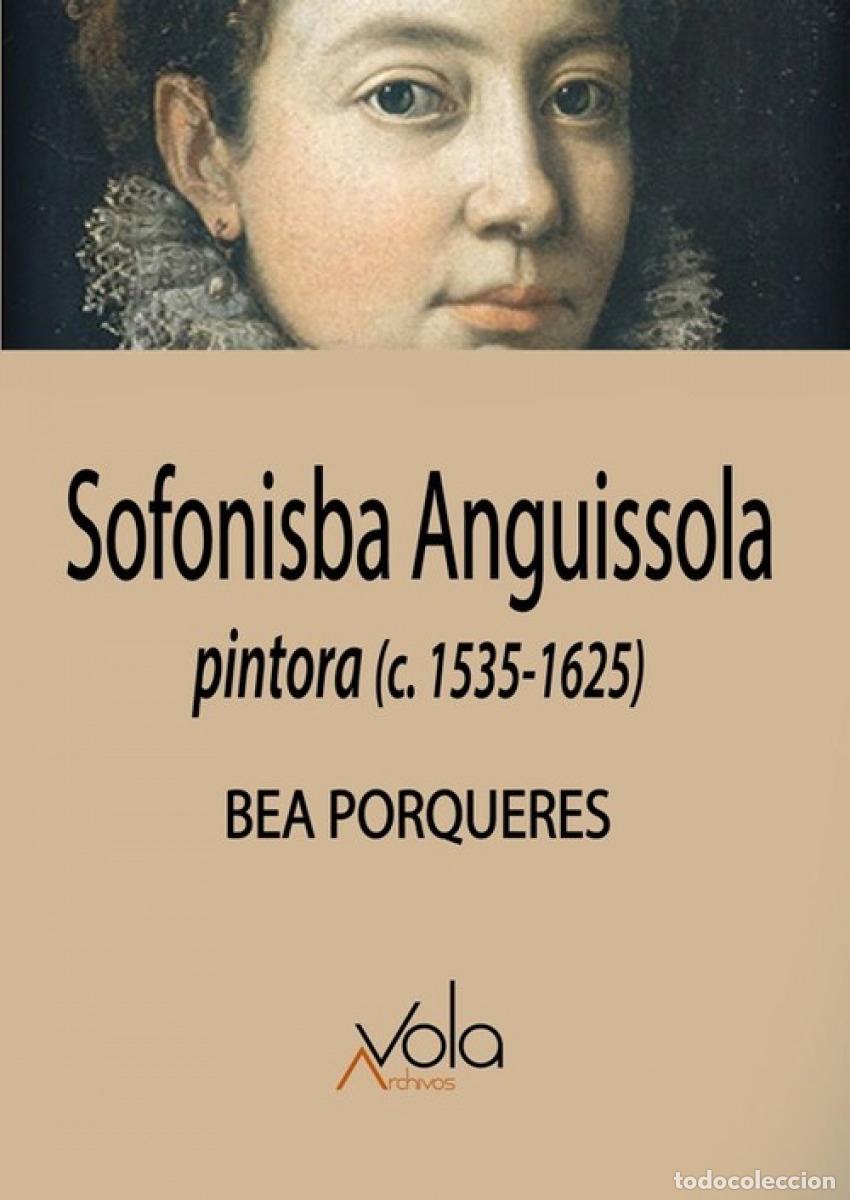 Libri: SOFONISBA ANGUISSOLA - Porqueres, Bea