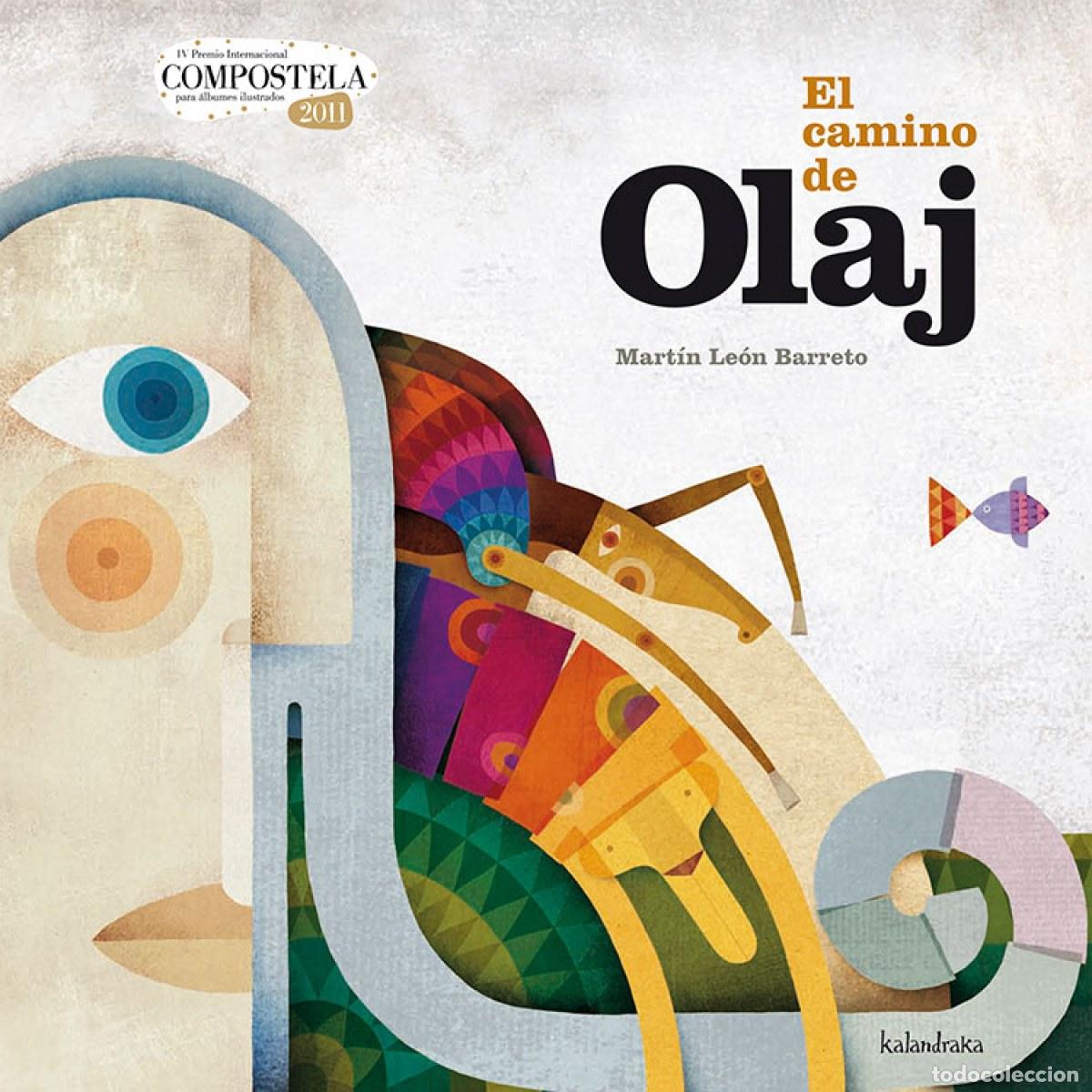 Livros: EL CAMINO DE OLAJ - Le&oacute;n Barreto, Mart&iacute;n