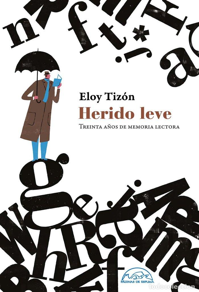 Libros: HERIDO LEVE - TIZON, ELOY