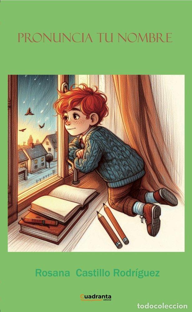 Libros: PRONUNCIA TU NOMBRE - CASTILLO RODRIGUEZ, ROSANA