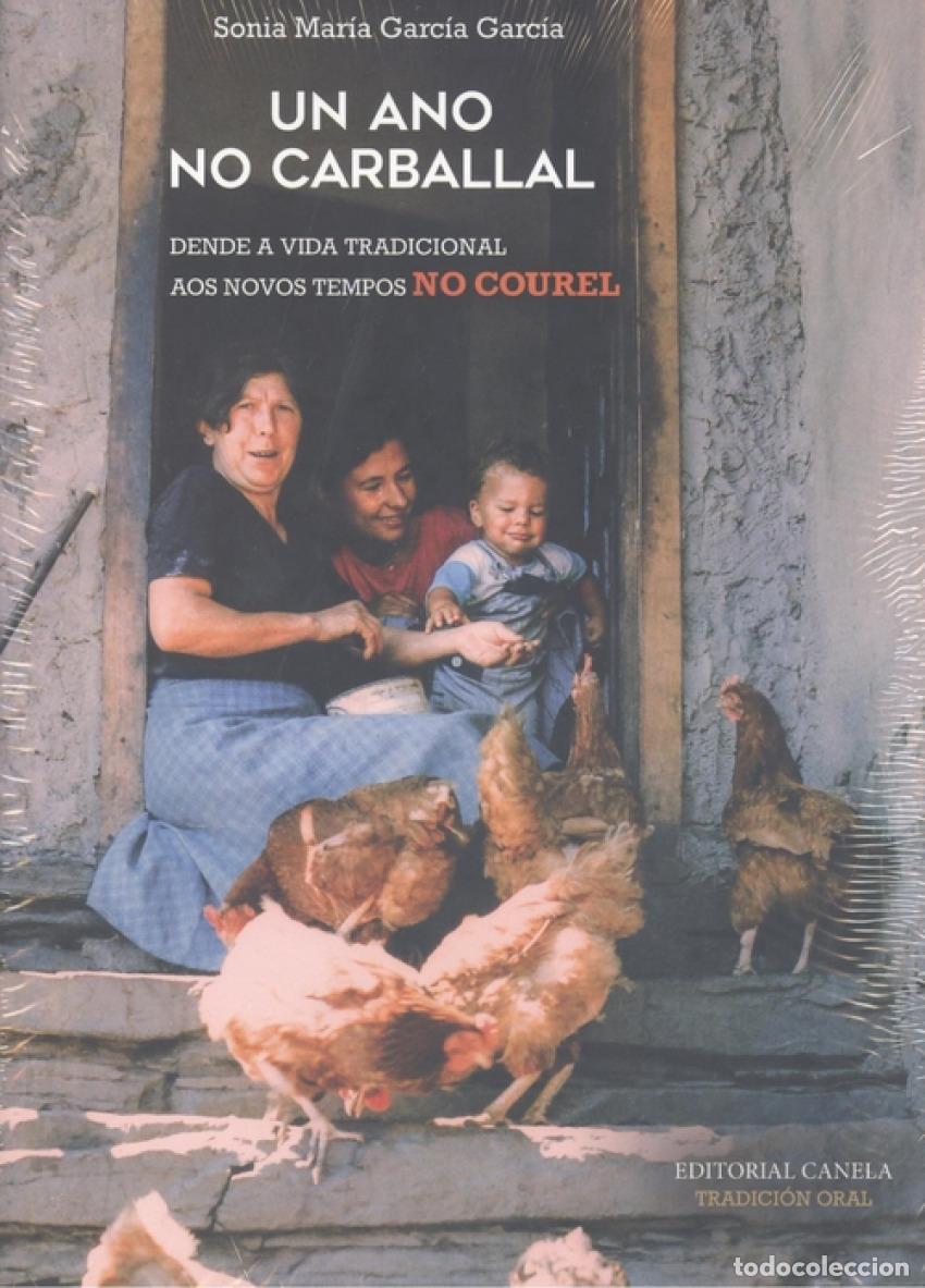 Libros: UN ANO NO CARBALLAL - Garc&iacute;a Garc&iacute;a, Sonia Mar&iacute;a