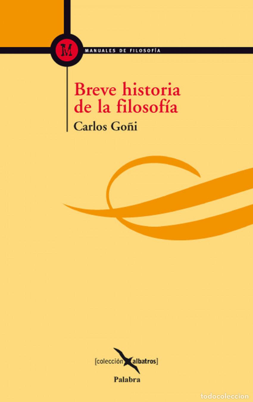 Livres: BREVE HISTORIA DE LA FILSOF&Iacute;A - Go&ntilde;i Zubieta, Carlos