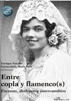 Libros: ENTRE COPLA Y FLAMENCO ESCENAS DIALOGO - .