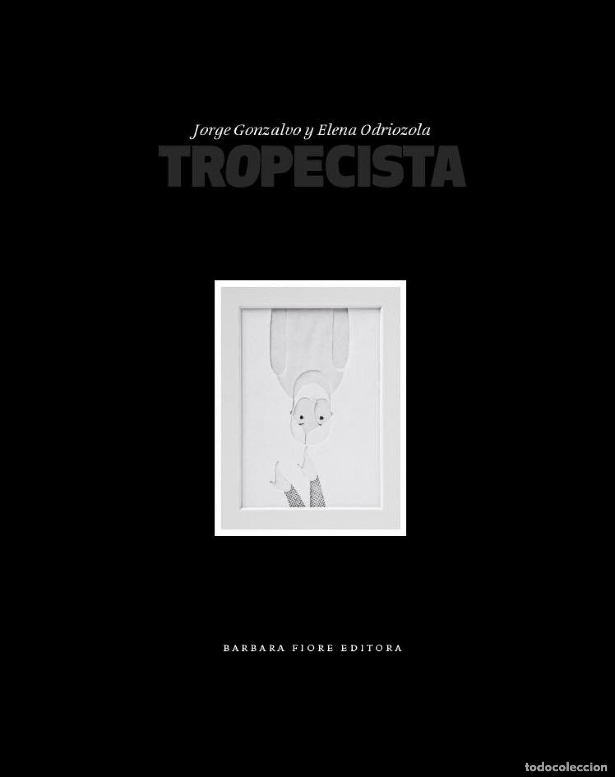Libros: TROPECISTA - Gonzalvo D&iacute;az, Jorge