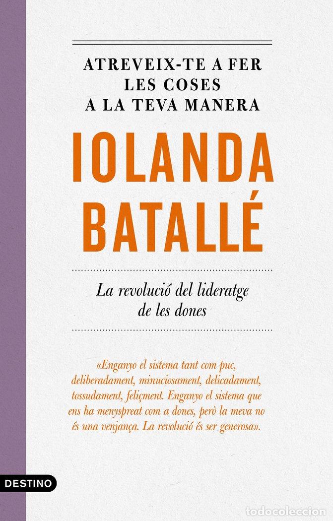 books: ATREVEIX-TE A FER LES COSES A LA TEVA MANERA - BATALLE PRATS, IOLANDA