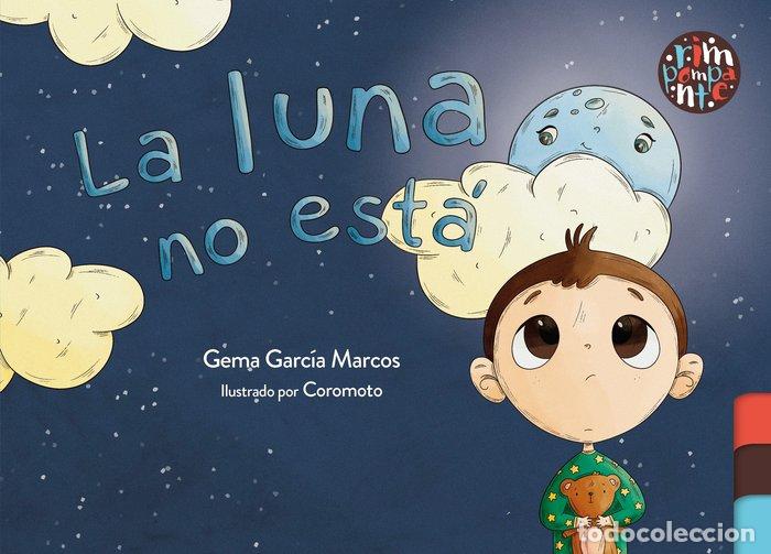 Livres: LA LUNA NO ESTA - GARCIA MARCOS, GEMA