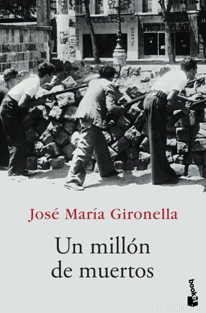 Livres: UN MILLON DE MUERTOS NBK - GIRONELLA, JOSE MARIA
