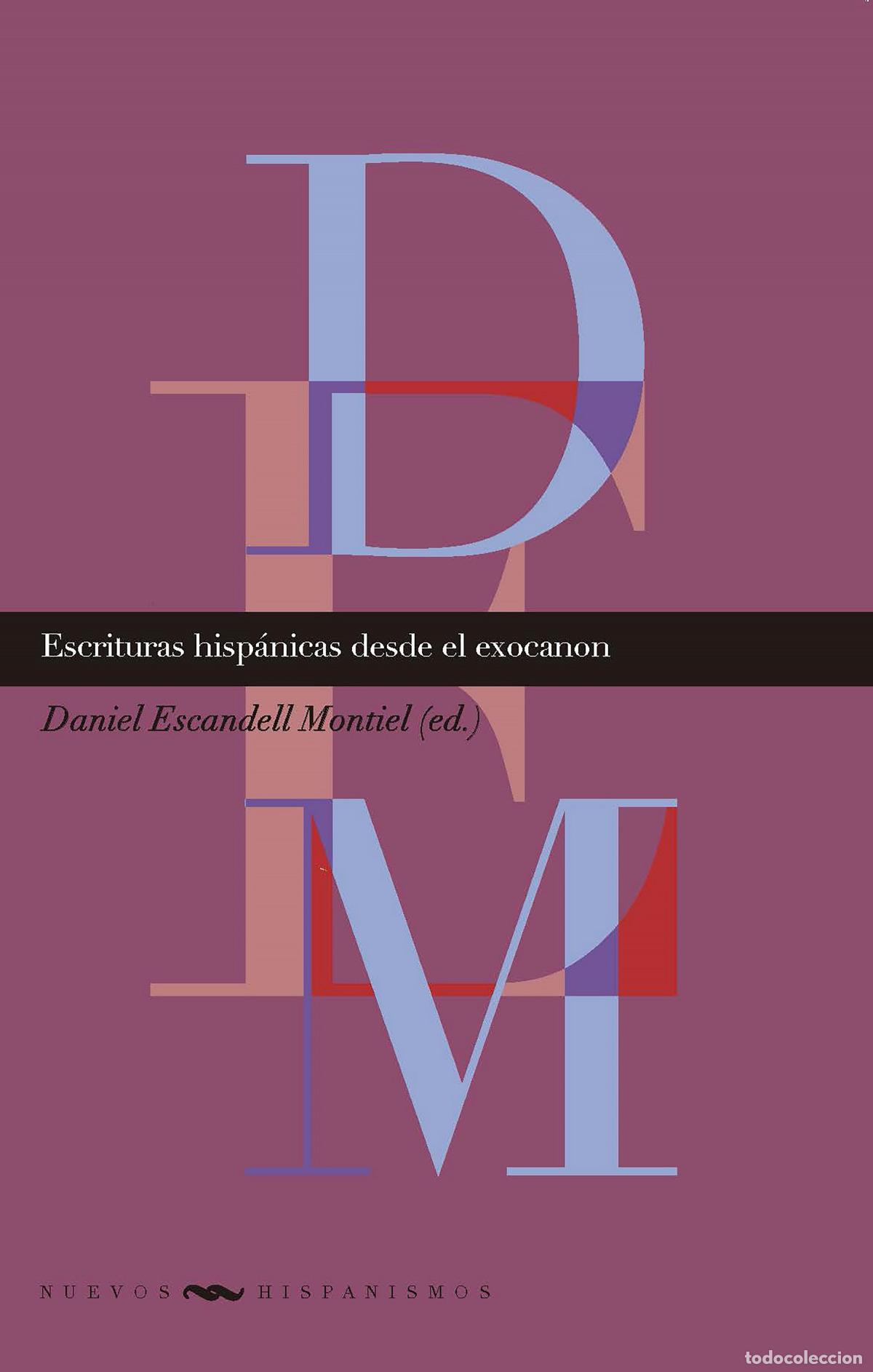 Livres: ESCRITURAS HISPANICAS DESDE EXOCANON - Escandell Montiel, Daniel