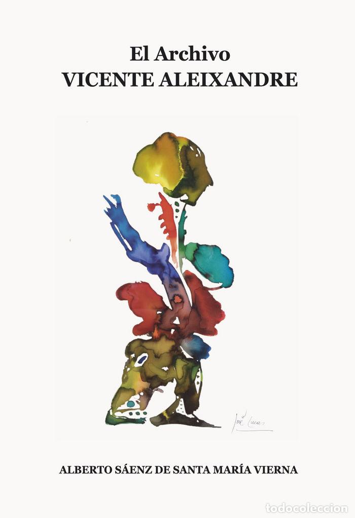 Livres: ARCHIVO VICENTE ALEIXANDRE,EL - SAENZ DE SANTA MARIA VIERNA, ALBERTO