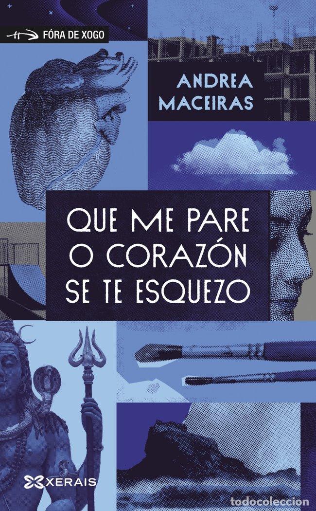books: QUE ME PARE O CORAZON SE TE ESQUEZO - MACEIRAS, ANDREA