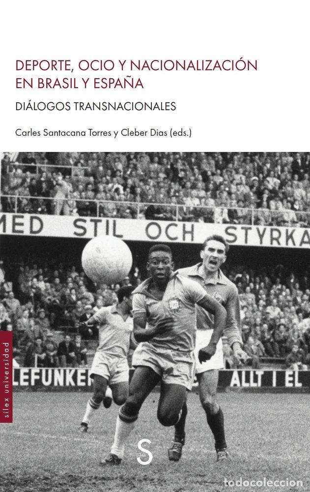 books: DEPORTE OCIO Y NACIONALIZACION EN BRASIL Y ESPA&Ntilde;A - SANTACANA TORRES, CARLES