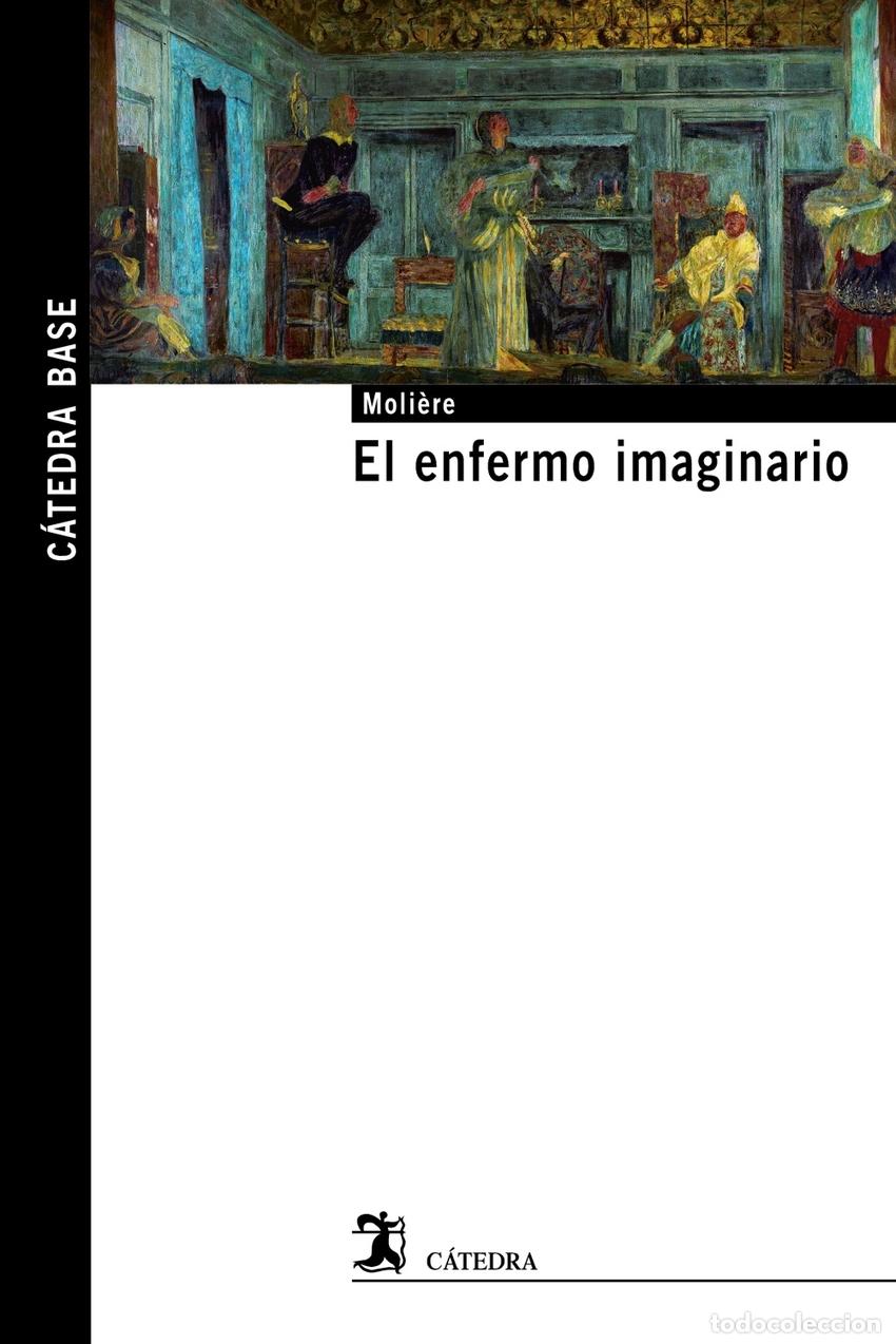 B&uuml;cher: EL ENFERMO IMAGINARIO - Moli&egrave;re