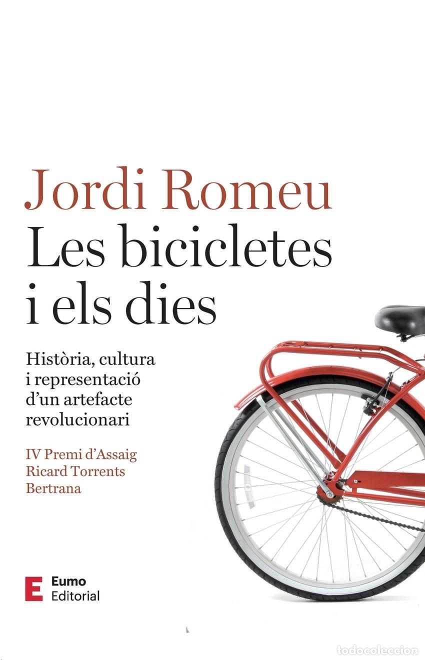 Libri: LES BICICLETES I ELS DIES - Romeu Rovira, Jordi