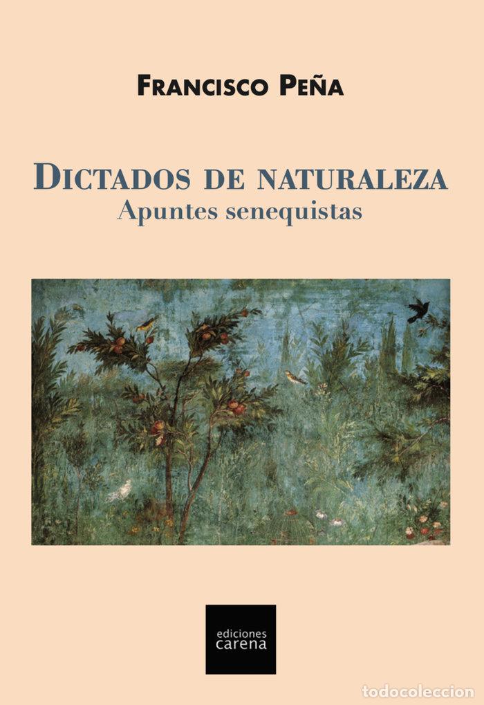 Libri: DICTADOS DE NATURALEZA - PE&Ntilde;A, FRANCISCO