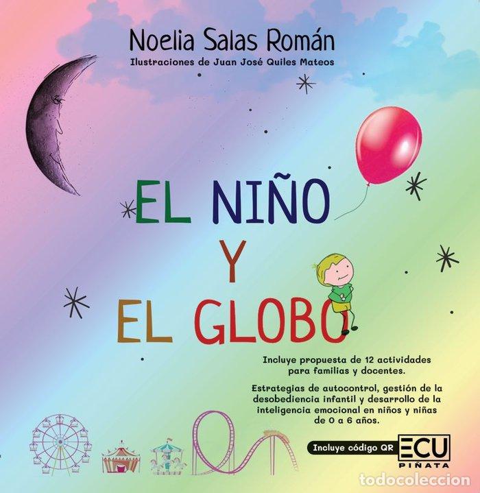 Libri: EL NI&Ntilde;O Y EL GLOBO - SALAS ROMAN, NOELIA