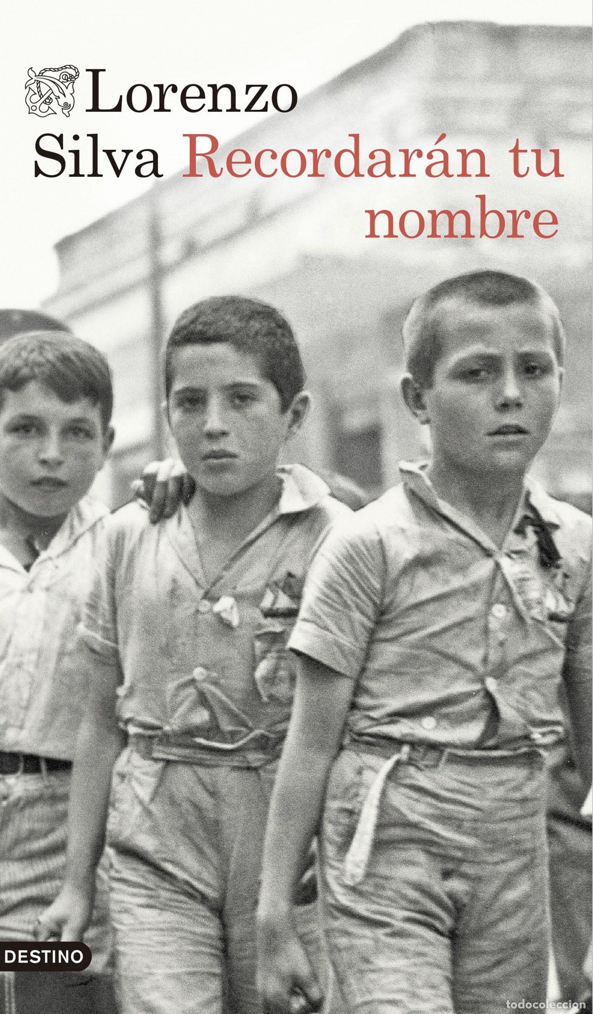 Libros: RECORDAR&Aacute;N TU NOMBRE - Silva, Lorenzo