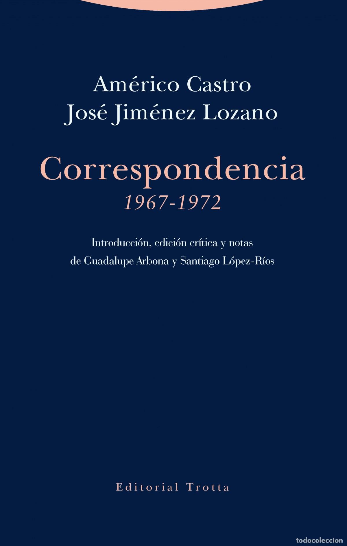 books: CORRESPONDENCIA (1967-1972) - Castro, Am&eacute;rico