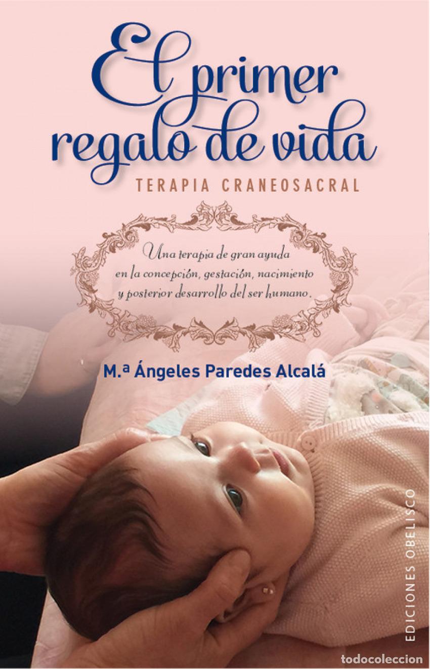 books: EL PRIMER REGALO DE VIDA - Paredes Alcala, M&ordf; Angeles