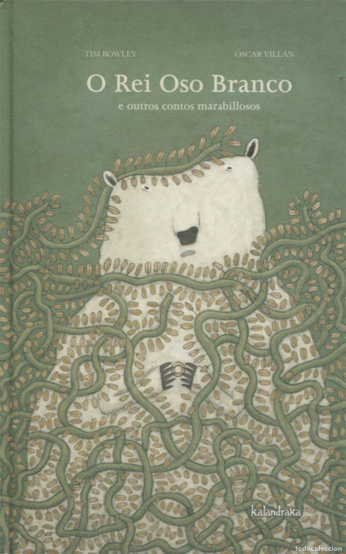 books: O REI OSO BRANCO E OUTROS CONTOS MARABILLOSOS - Vill&aacute;n Seoane, Oscar