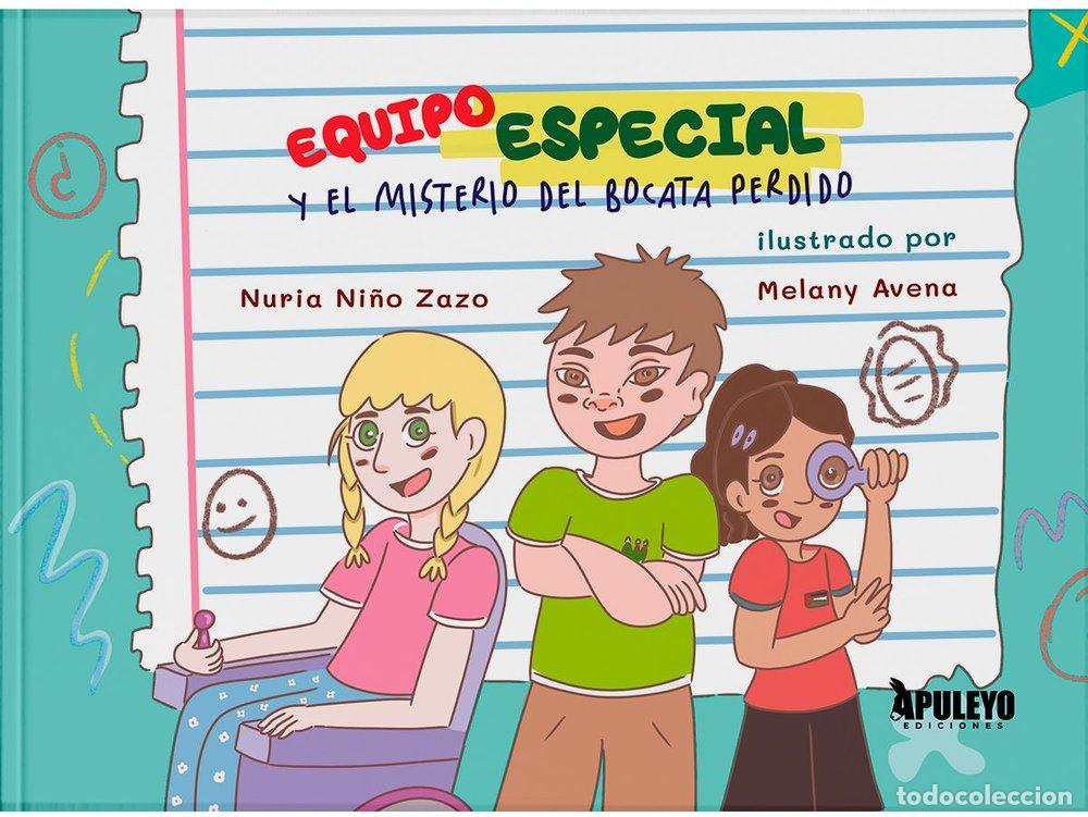 books: EQUIPO ESPECIAL Y EL MISTERIO DEL BOCATA PERDIDO - NI&Ntilde;O ZAZO, NURIA