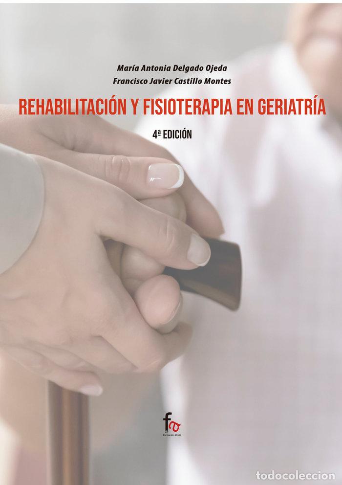books: REHABILITACION Y FISIOTERAPIA EN GERIATRIA 4&ordf;ED - DELGADO
