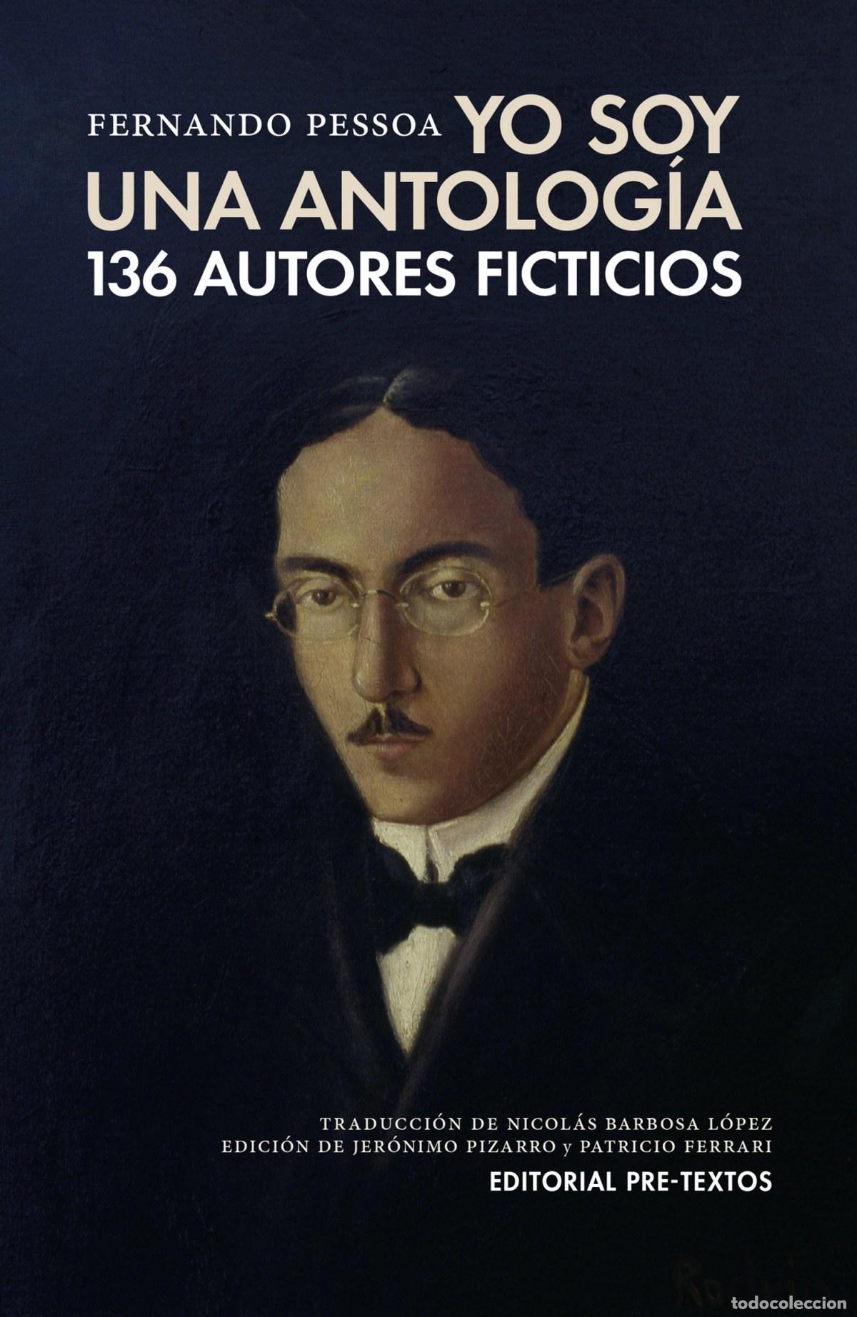 books: YO SOY UNA ANTOLOG&Iacute;A - Pessoa, Fernando