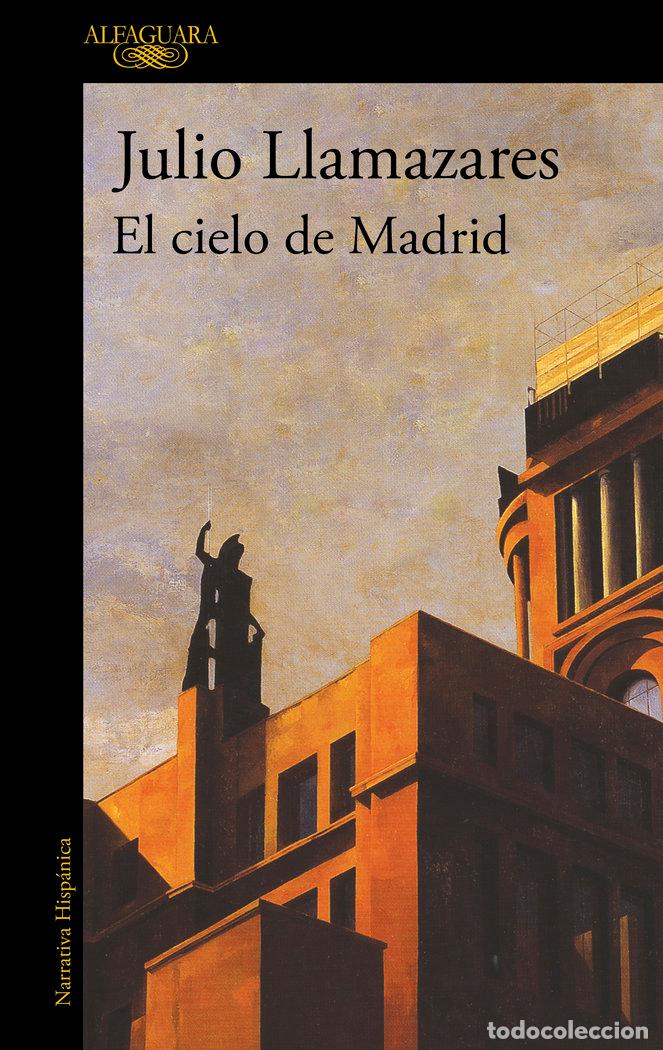 B&uuml;cher: EL CIELO DE MADRID - LLAMAZARES, JULIO