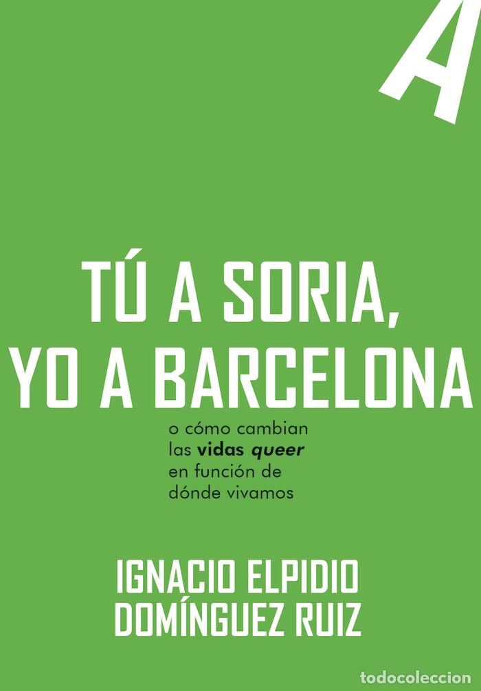 B&uuml;cher: TU A SORIA YO A BARCELONA - DOMINGUEZ RUIZ, IGNACIO ELPIDIO