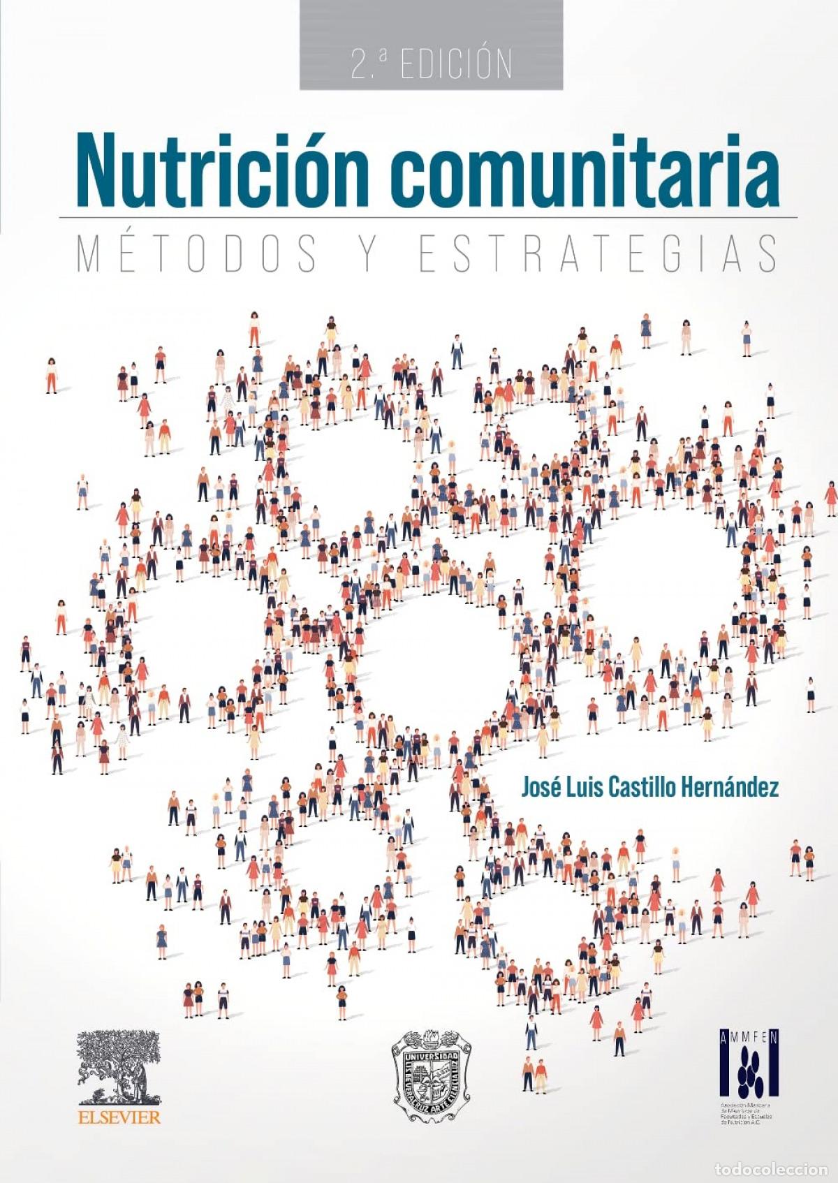 Libros: NUTRICI&Oacute;N COMUNITARIA. M&Eacute;TODOS Y ESTRATEGIAS. - CASTILLO HERNANDEZ, JOS&Eacute; LUIS