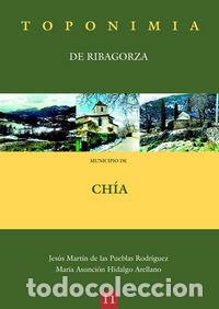 B&uuml;cher: TOPONIMIA DE RIBAGORZA. MUNICIPIO DE CHIA - MARTIN DE LAS PUEBLAS RODRIGUEZ, JESUS