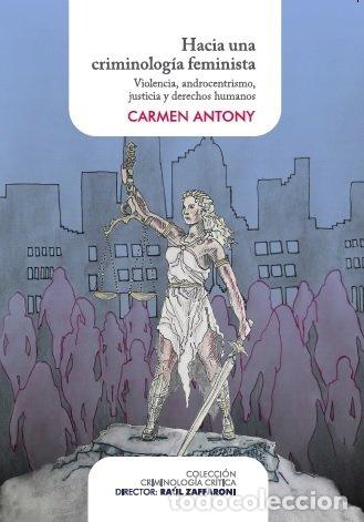 B&uuml;cher: HACIA UNA CRIMINOLOGIA FEMINISTA - ANTONY, CARMEN