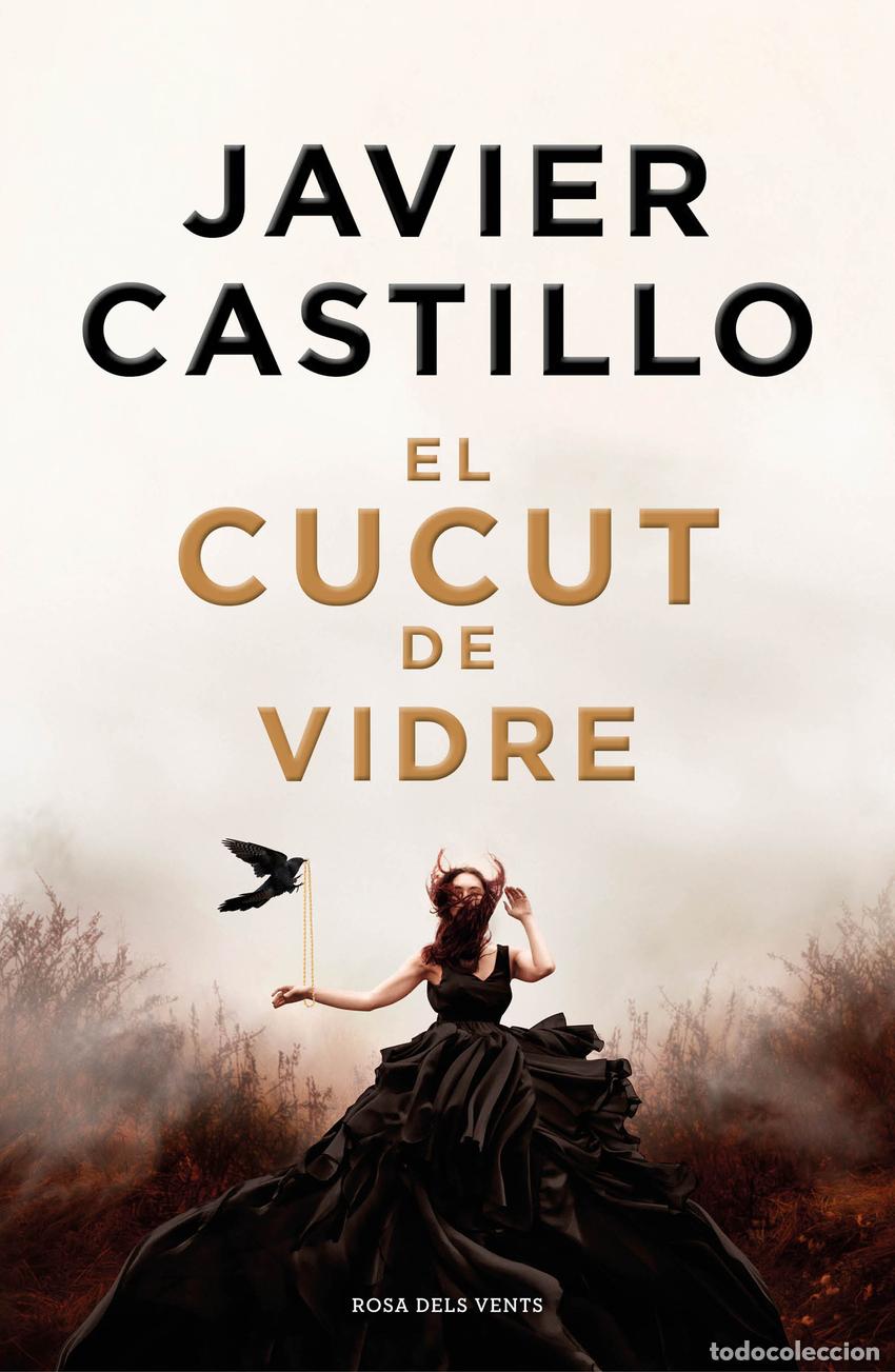 Libros: EL CUCUT DE VIDRE - Castillo, Javier