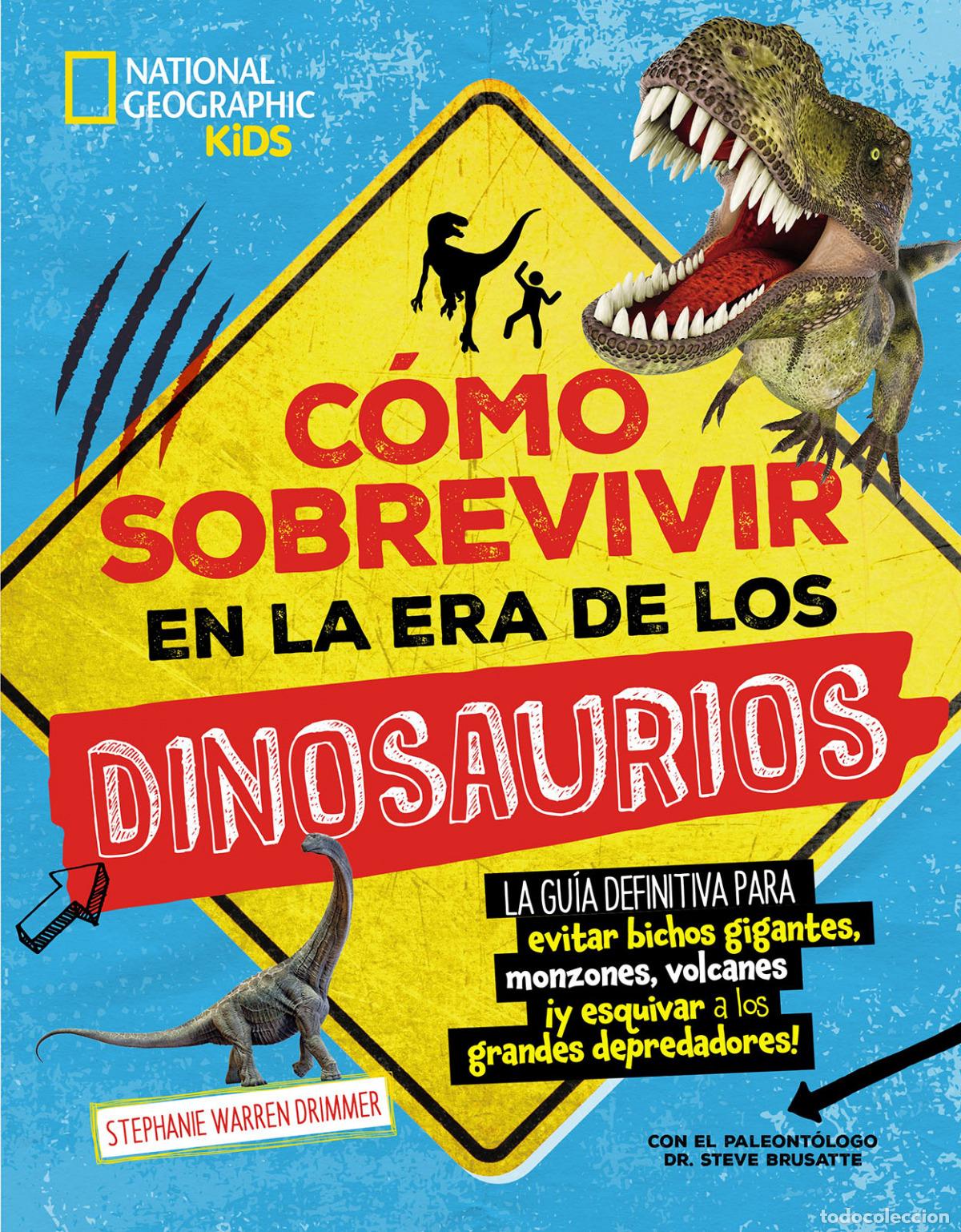 Libros: COMO SOBREVIVIR EN LA ERA DE LOS DINOSAURIOS - Warren, Stephanie