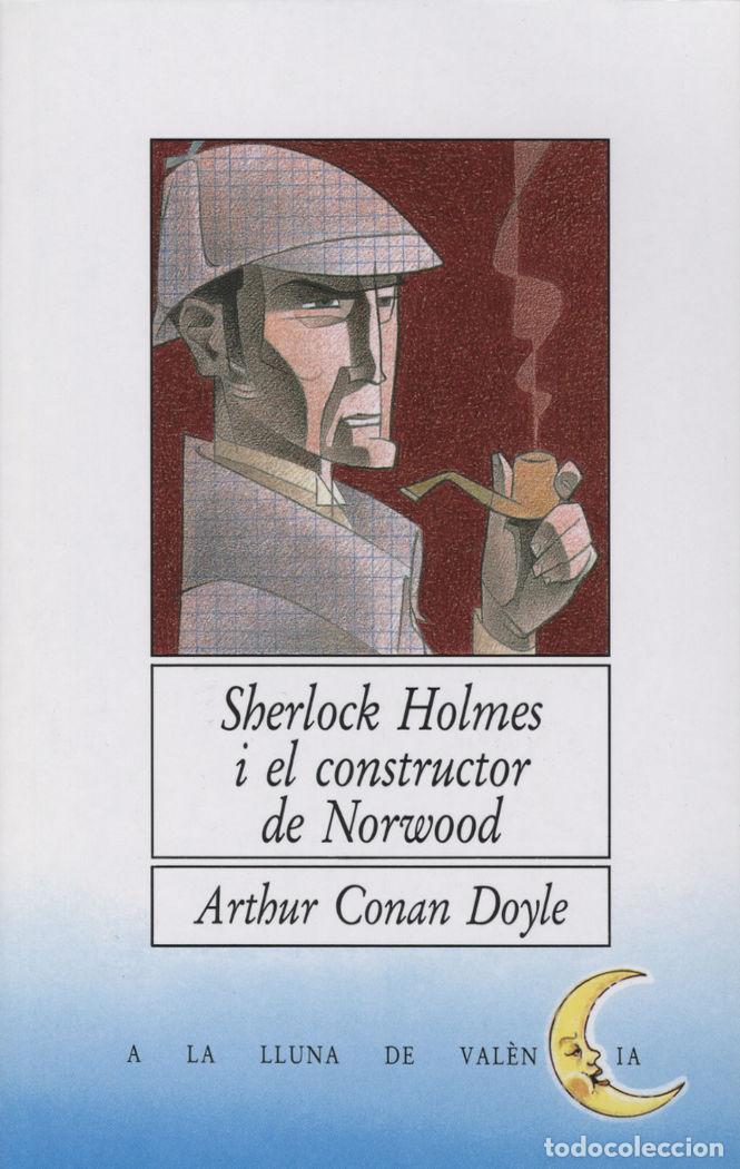 Libros: SHERLOCK HOLMES I EL CONSTRUCTOR DE NORWOOD - CONAN DOYLE, ARTHUR