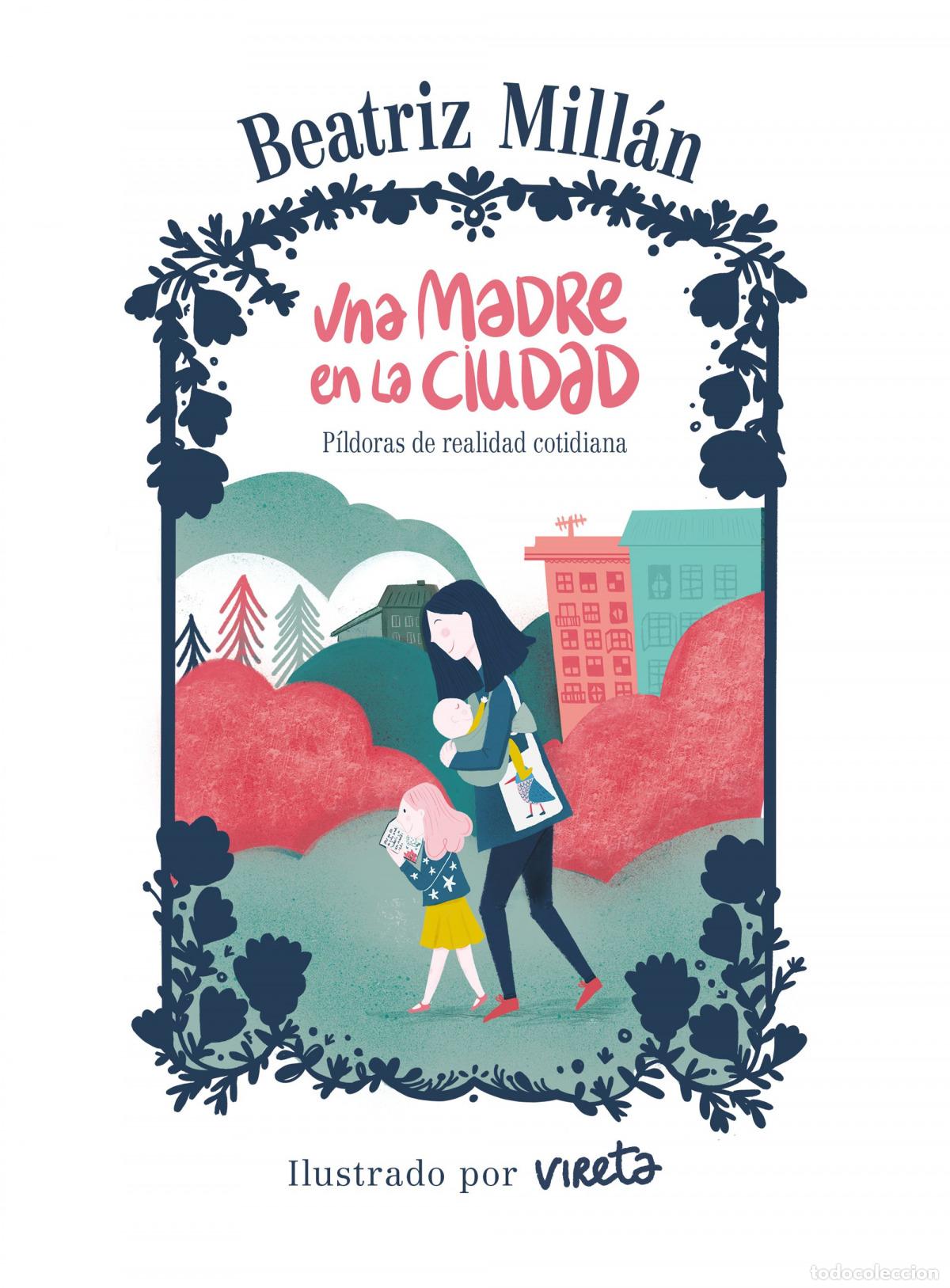 Libros: UNA MADRE EN LA CIUDAD - Mill&aacute;n, Beatriz