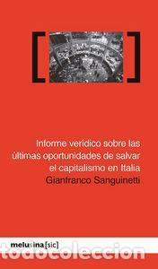 B&uuml;cher: INFORME VERIDICO SOBRE LAS ULTIMAS OPORTUNIDADES DE - SANGUINETTI, GIANFRANCO
