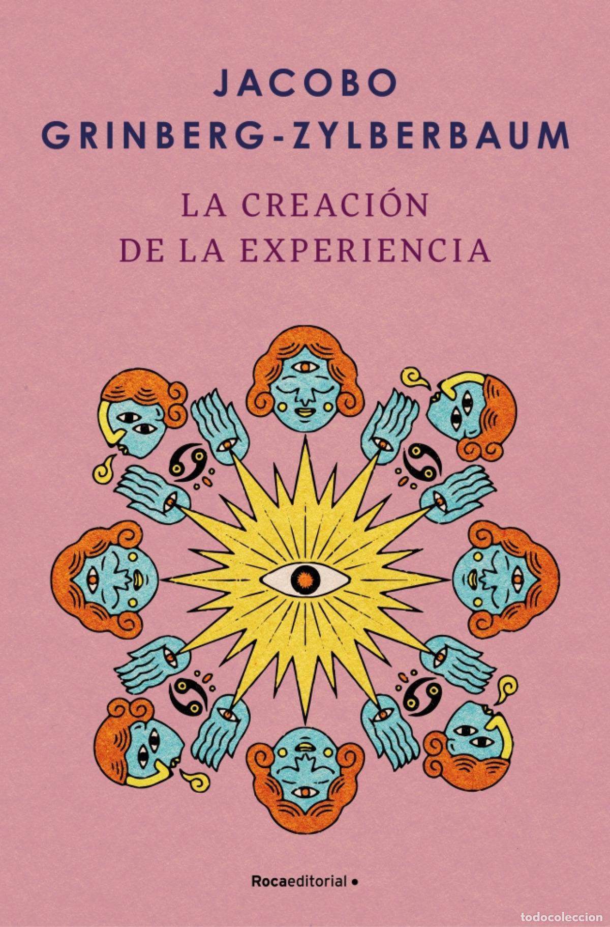 Libros: LA CREACI&Oacute;N DE LA EXPERIENCIA - Grinberg Zylberbaum, Jacobo