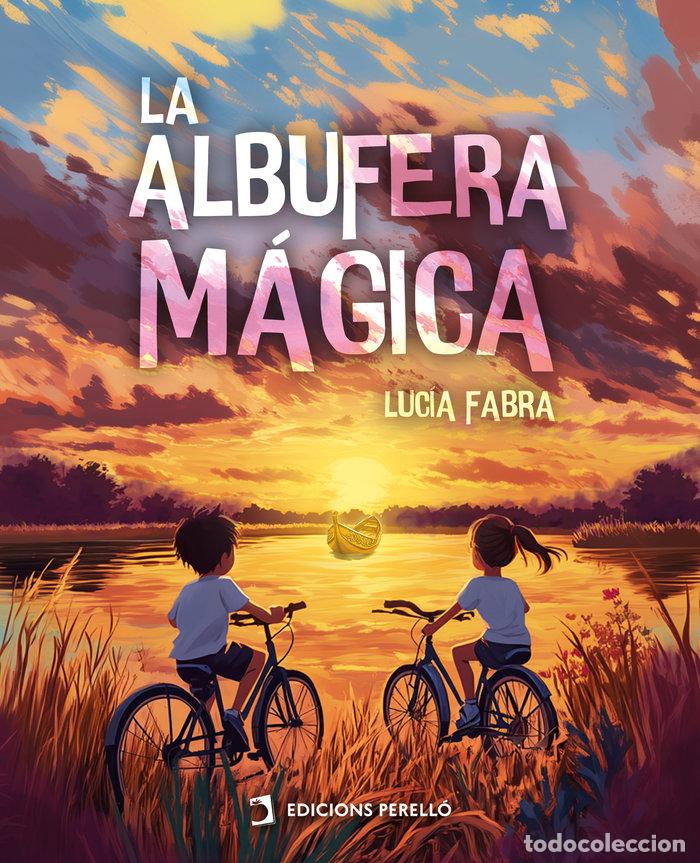B&uuml;cher: LA ALBUFERA MAGICA - FABRA, LUCIA