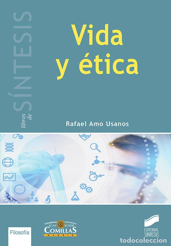 Libros: VIDA Y ETICA - AMO USANOS, RAFAEL