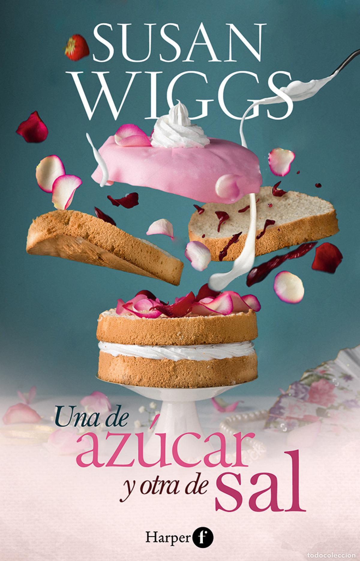 Libros: UNA DE AZ&Uacute;CAR Y OTRA DE SAL - Wiggs, Susan