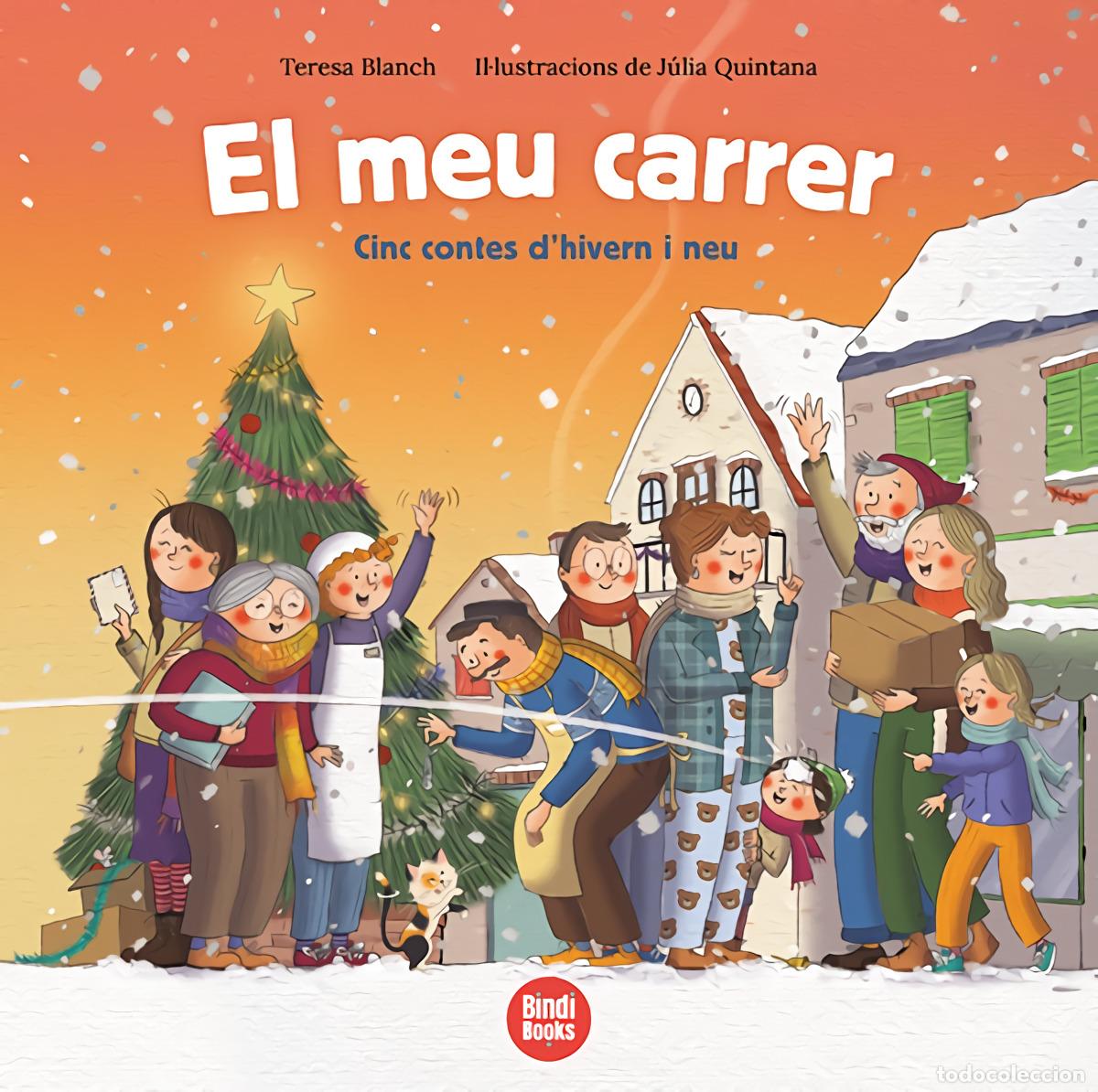 Libros: EL MEU CARRER - Blanch Gasol, Teresa
