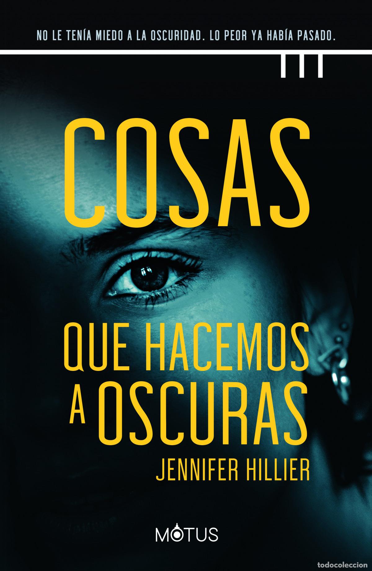 B&uuml;cher: COSAS QUE HACEMOS A OSCURAS - Hillier, Jennifer