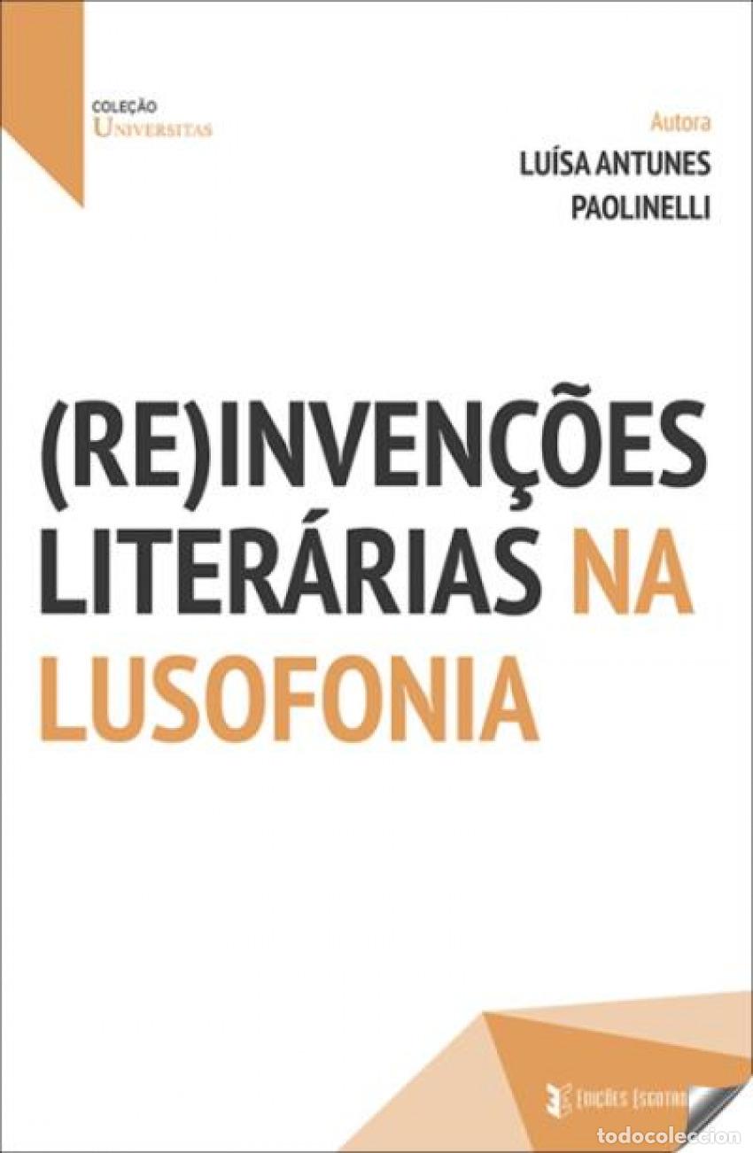 B&uuml;cher: (RE)INTERVERN&Ccedil;&Otilde;ES LITERARIAS NA LUSOFONIA - Antunes Paolenelli, Luisa