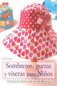 B&uuml;cher: SOMBREROS GORRAS Y VISERAS PARA NI&Ntilde;OS - STRATTON, GILL