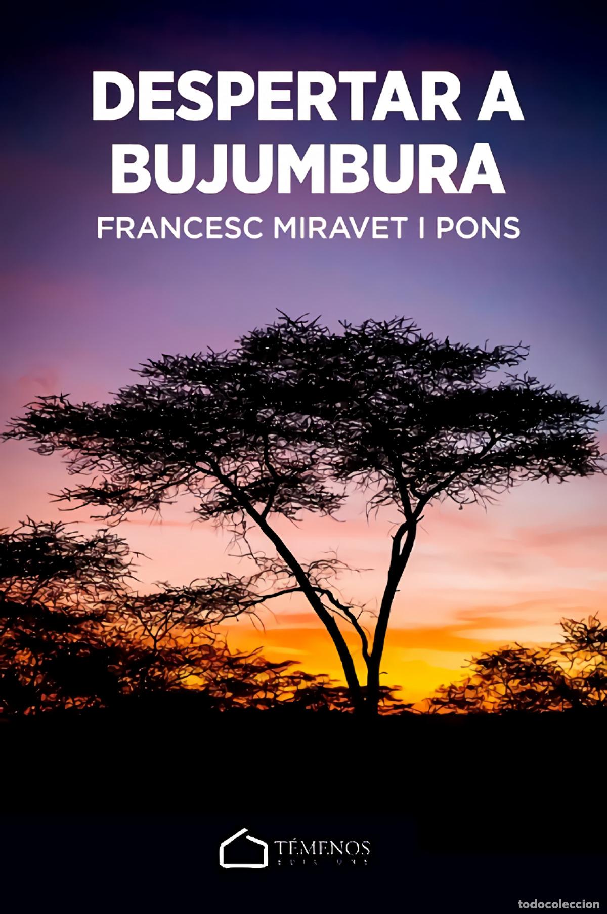 Libros: DESPERTAR A BUJUMBURA - Miravet i Pons, Francesc