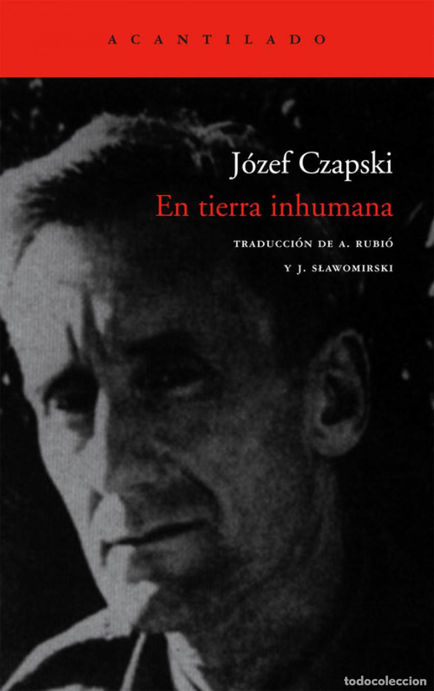 Livres: EN TIERRA INHUMANA - Czapski, J&oacute;zef