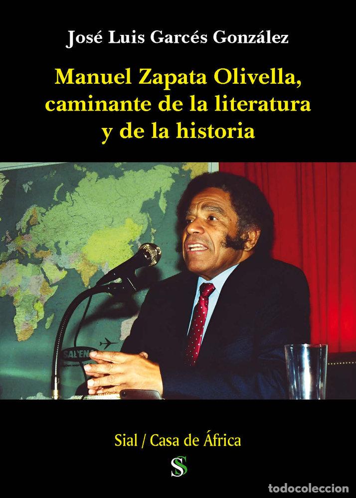 Livres: MANUEL ZAPATA OLIVELLA CAMINANTE DE LA LITERATURA - GARCES GONZALEZ, JOSE LUIS