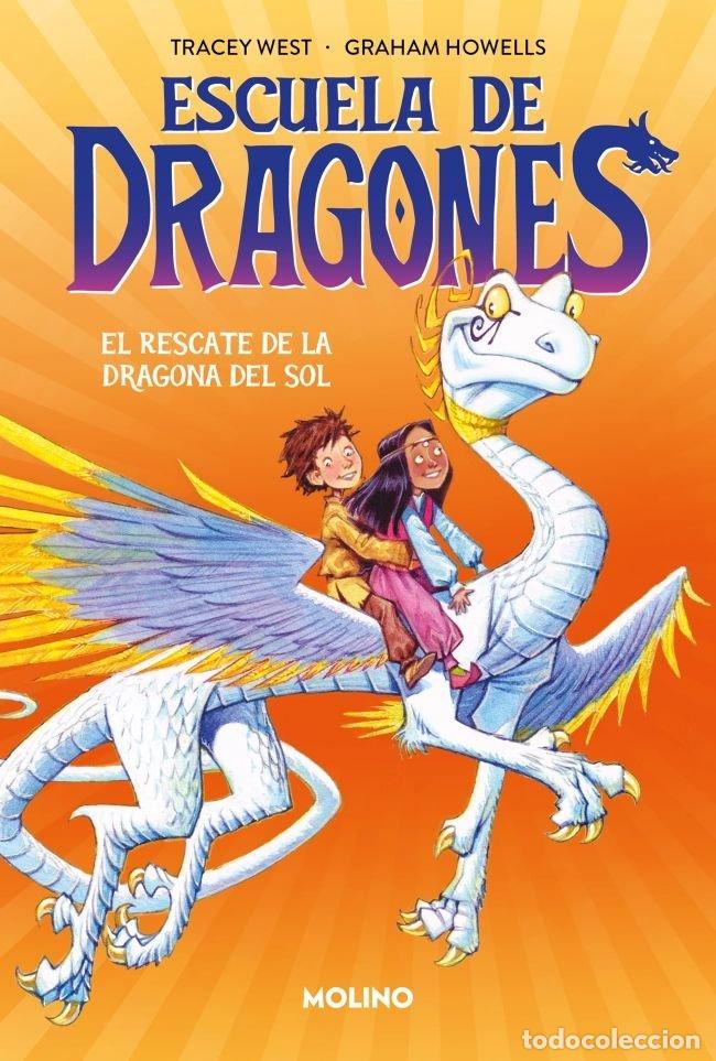 Livres: ESCUELA DE DRAGONES 2 EL RESCATE DE LA DRAGONA DEL SOL - WEST, TRACEY