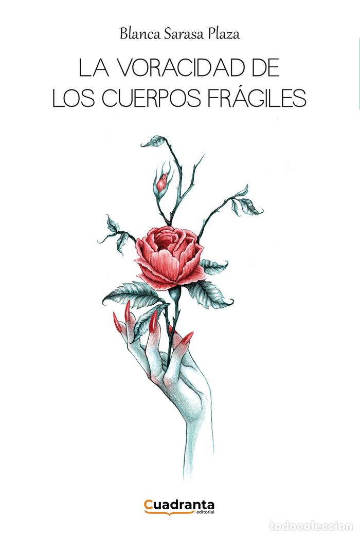 books: LA VORACIDAD DE LOS CUERPOS FRAGILES - SARASA PLAZA, BLANCA