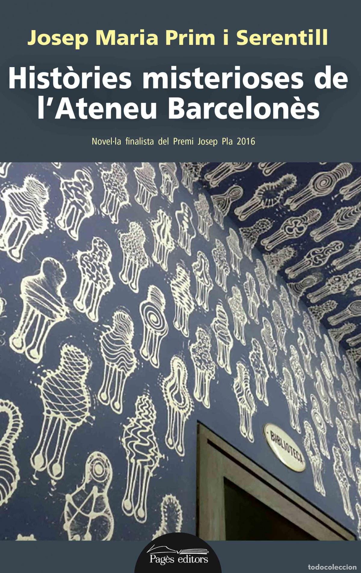 books: HIST&Ograve;RIES MISTERIOSES DE L'ATENEU BARCELON&Egrave;S - Prim I Serentill, Josep Maria